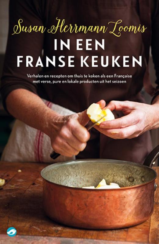 IN EEN FRANSE KEUKEN Susan Herrmann Loomis