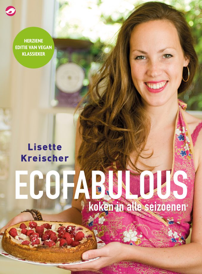 Lisette Kreischer - Ecofabulous koken in alle seizoenen