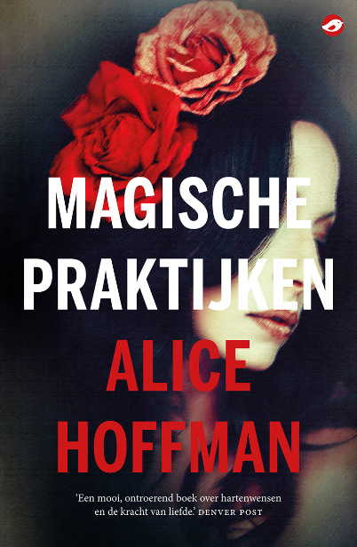 Alice Hoffman - Magische praktijken