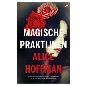 Hoffman, Alice - Magische praktijken