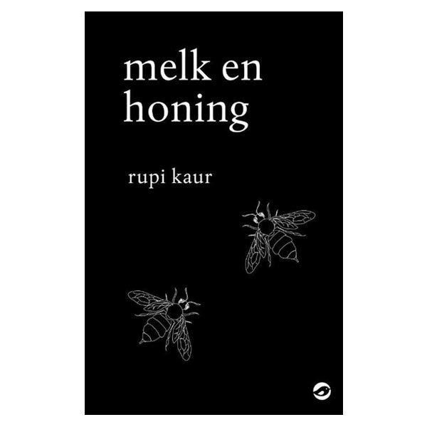 Kaur, Rupi - Melk en honing
