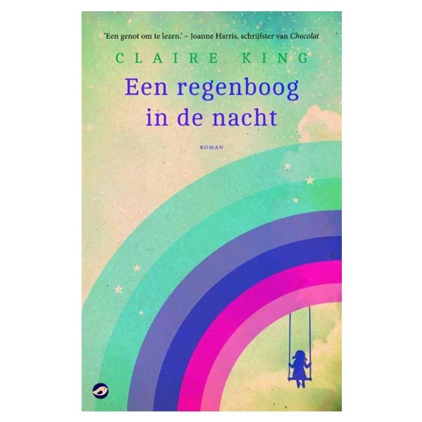 King, Claire - Een regenboog in de nacht