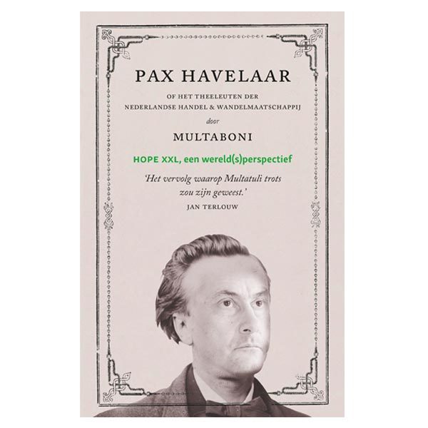 Multaboni & Multatuli - Pax Havelaar, Max Havelaar