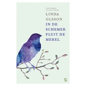 Olsson, Linda - In de schemer fluit de merel