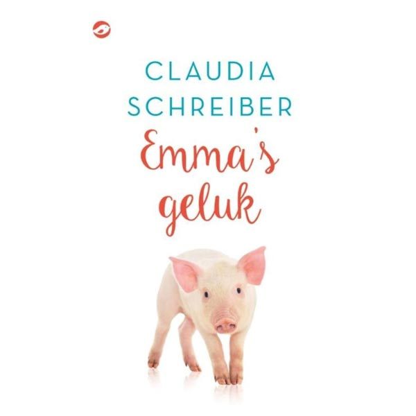 Schreiber, Claudia - Emma's geluk