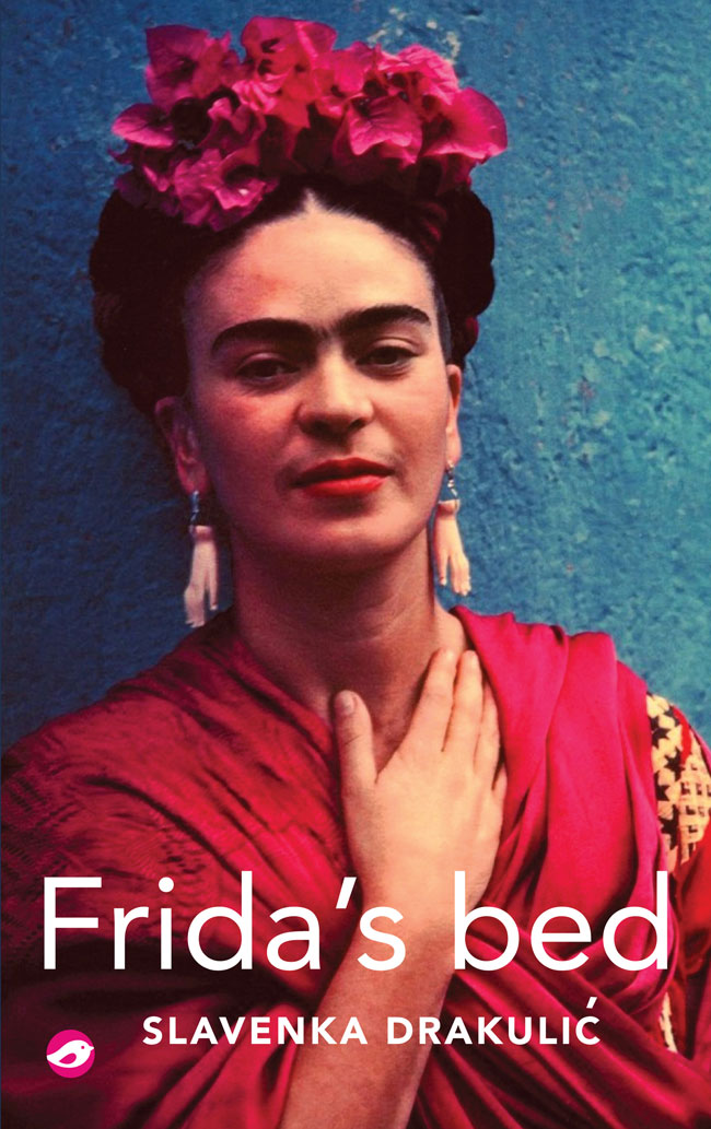 Slavenka Drakulić - Frida Slavenka Drakulić - Frida