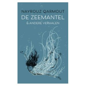 Qarmout, Nayrouz - De zeemantel & andere verhalen