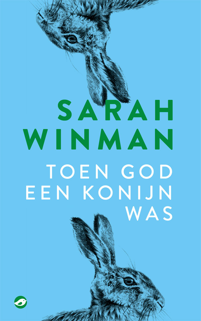 Sarah Winman - Toen God een konijn was