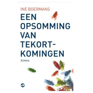 Boermans, Ine - Een opsomming van tekortkomingen