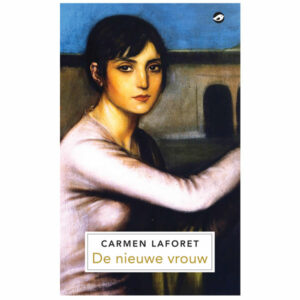 Laforet, Carmen - De nieuwe vrouw