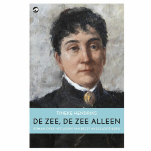 Hendriks, Tineke - De zee, de zee alleen