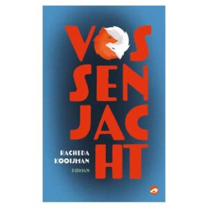 Kooijman, Racheda  - Vossenjacht