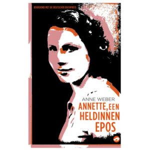 Weber, Anne - Annette, een heldinnenepos