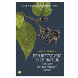 Tarbuck,Alice - Een betovering in de natuur