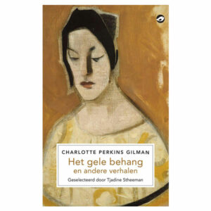 Perkins Gilman, Charlotte - Het gele behang en andere verhalen