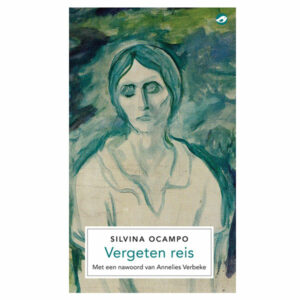 Ocampo, Silvina - Vergeten reis