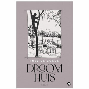 Goede, Inez de - Droomhuis