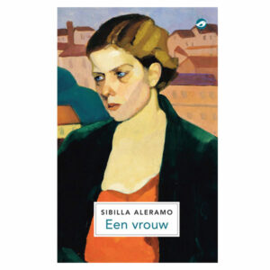 Aleramo, Sibilla - Een vrouw