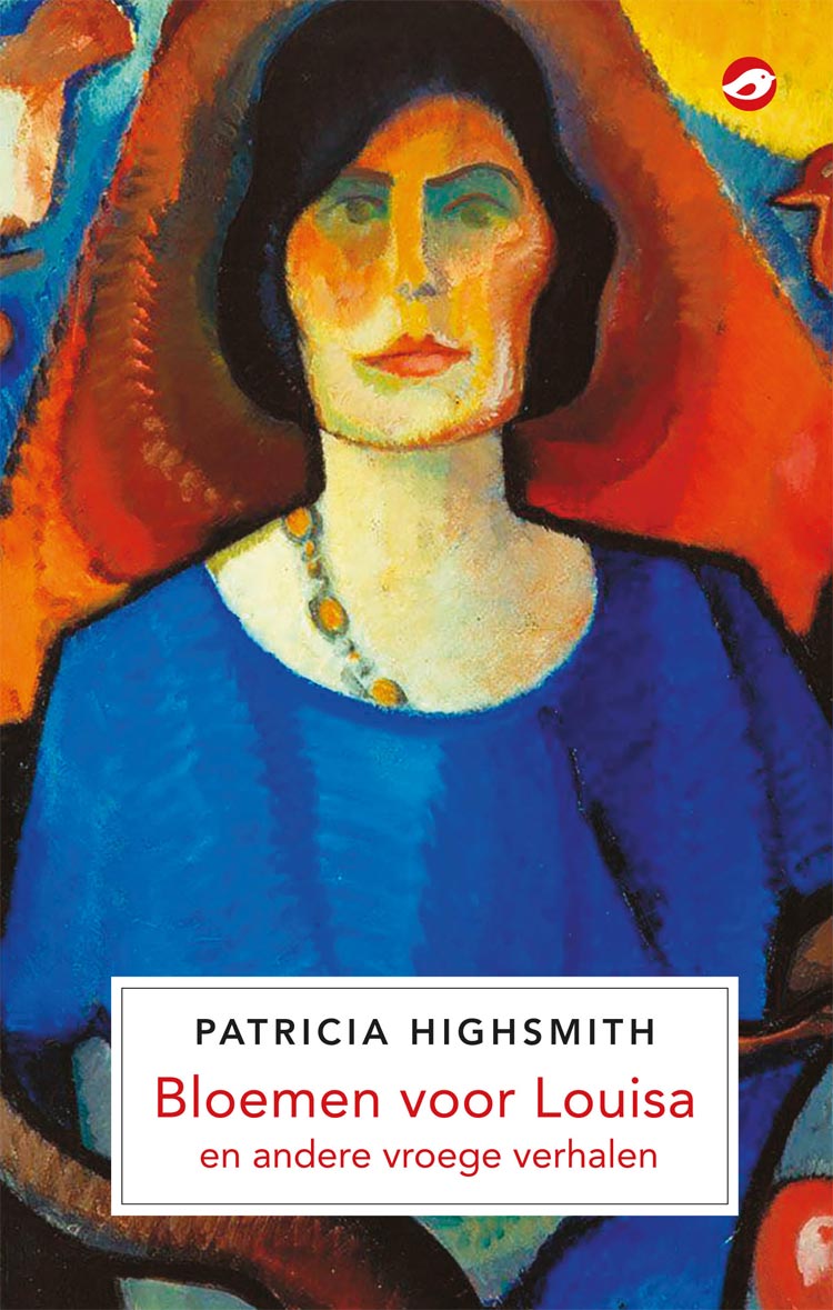 Patricia Highsmith - Bloemen voor Louisa en andere vroege verhalen