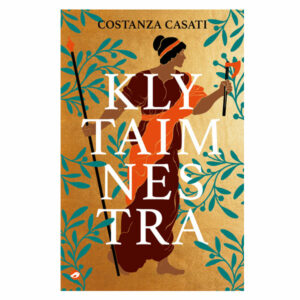 Casati, Costanza - Klytaimnestra
