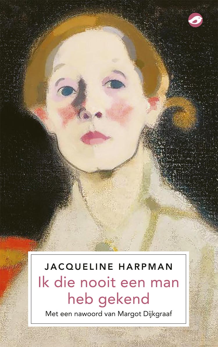 Jacqueline Harpman - Ik die nooit een man heb gekend