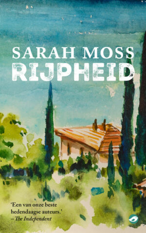 Moss, Sarah - Rijpheid