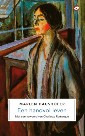 Haushofer, Marlen - Een handvol leven