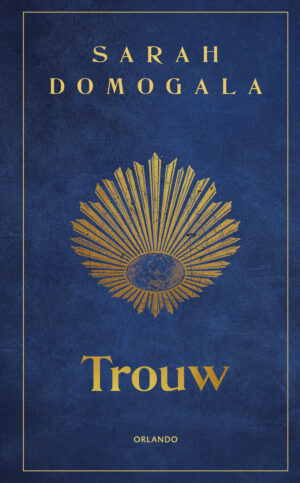 Domogala, Sarah - Trouw